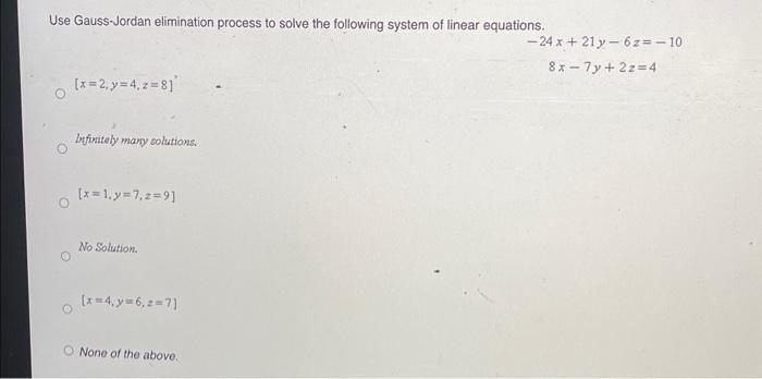 Solved Use Gauss-Jordan elimination process to solve the | Chegg.com