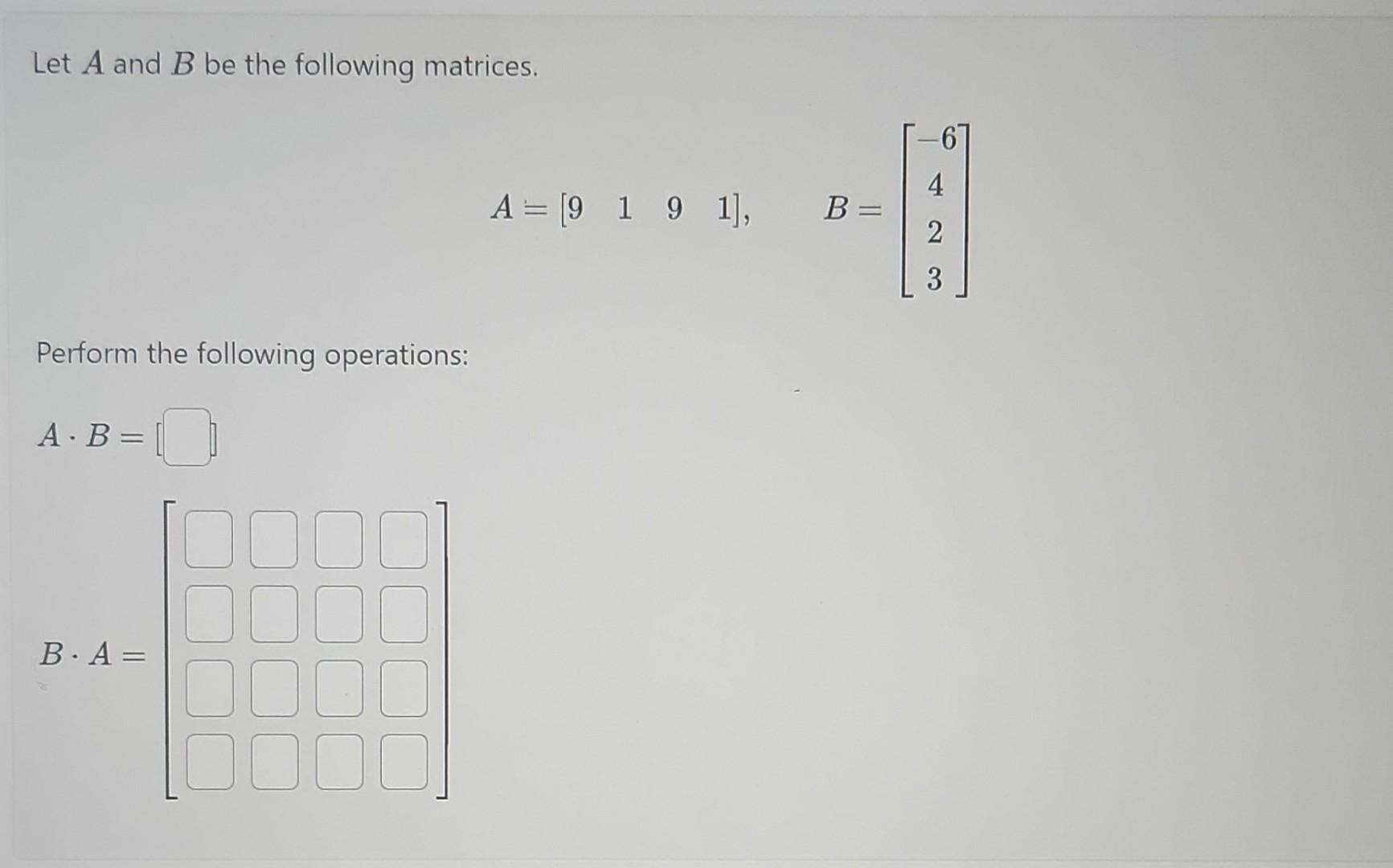 Solved Let A And B Be The Following Matrices. | Chegg.com