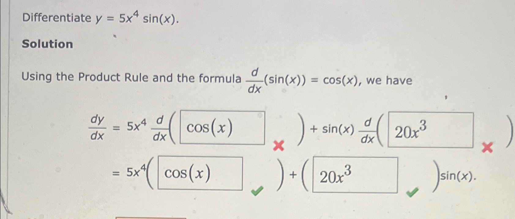Solved Differentiate y=5x4sin(x)SolutionUsing the Product | Chegg.com