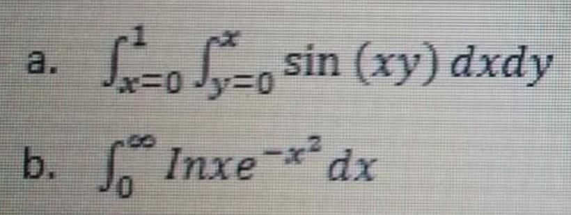 Solved Calculate these integrals using mathematica. Write | Chegg.com