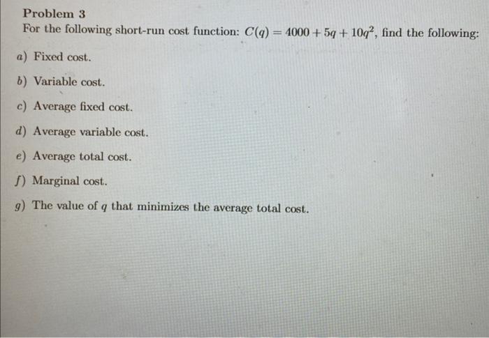 Solved For The Following Short-run Cost Function: | Chegg.com