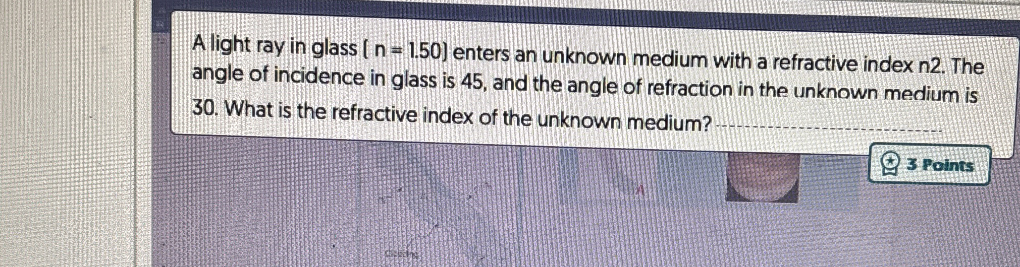 Solved A light ray in glass ( n=1.50 ) ﻿enters an unknown | Chegg.com