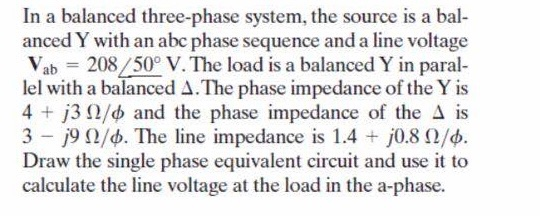 Solved In a balanced three-phase system, the source is a | Chegg.com