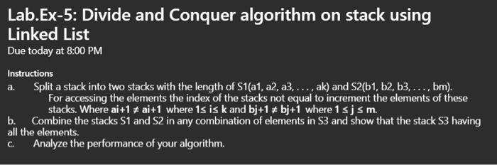 Solved Lab.Ex-5: Divide and Conquer algorithm on stack using | Chegg.com