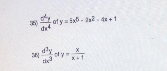 solved-d4y-of-y-5x5-2x2-4x-1-35-dx4-dby-36-of-y-chegg