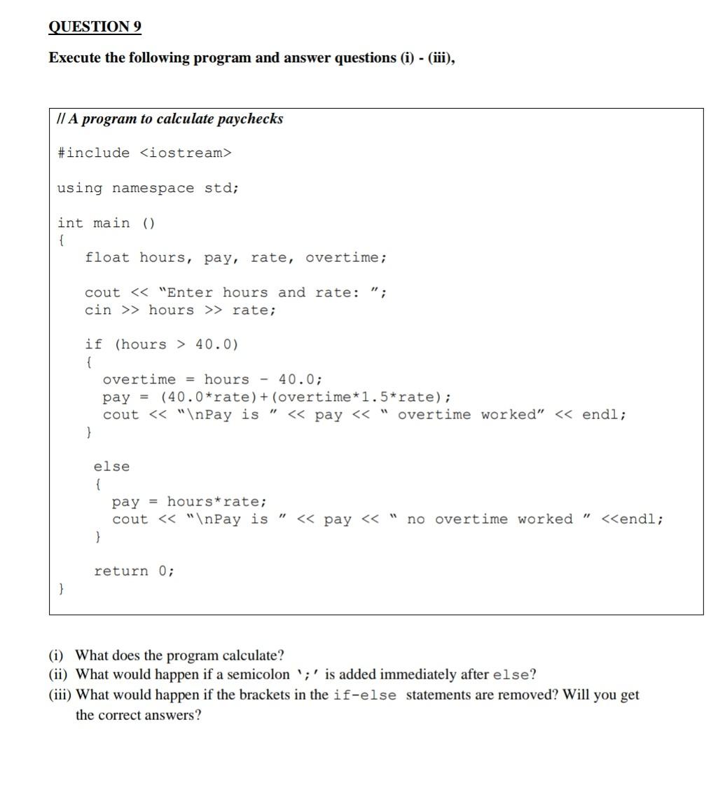 Solved QUESTION 9 Execute the following program and answer | Chegg.com