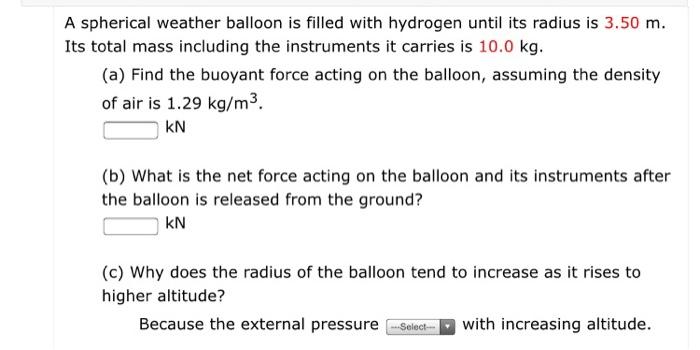 Solved A Spherical Weather Balloon Is Filled With Hydrogen | Chegg.com