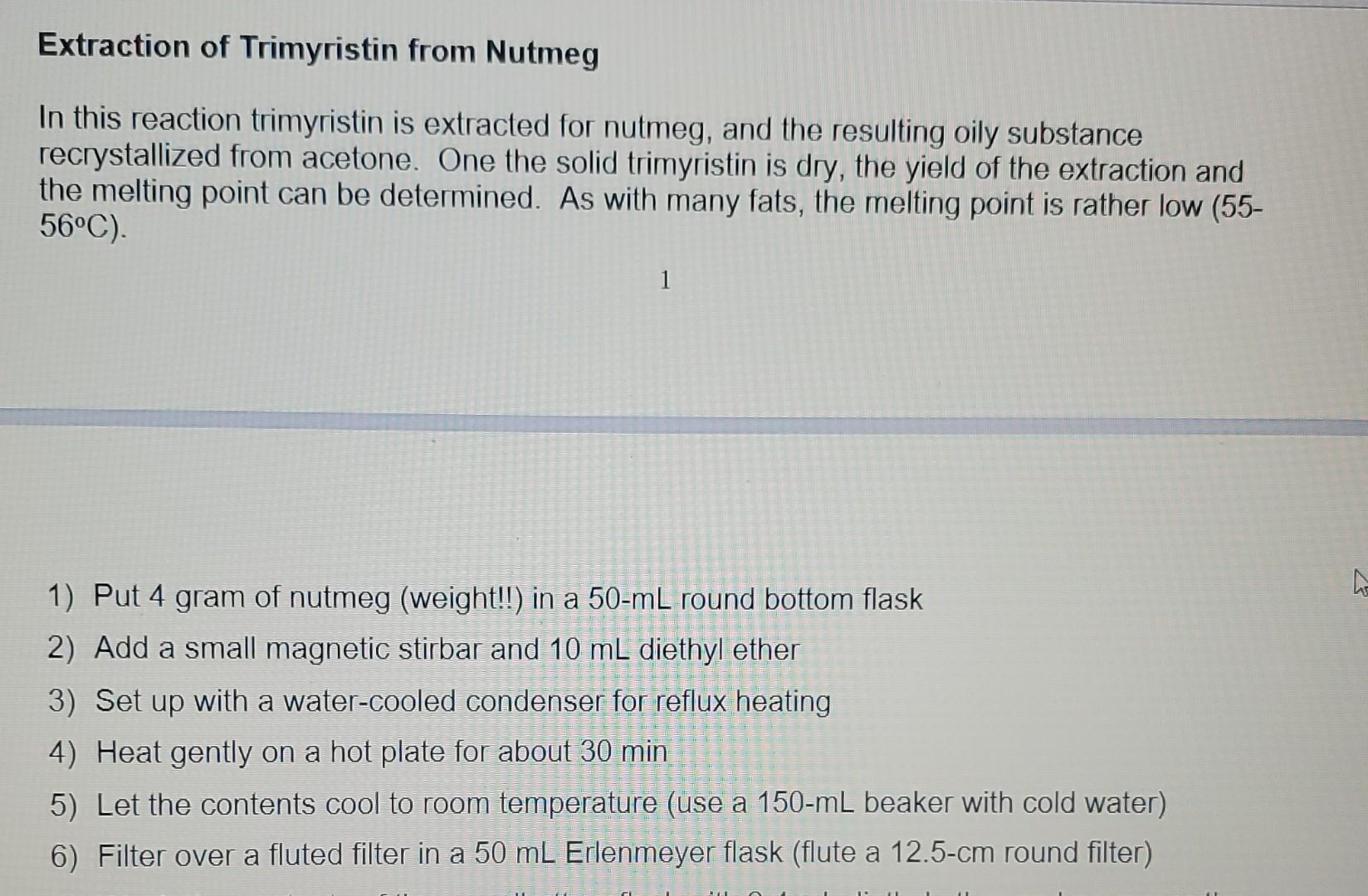 Solved Extraction of Trimyristin from Nutmeg In this