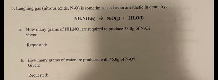 Solved 5. Laughing gas (nitrous oxide, N2O ) is sometimes | Chegg.com