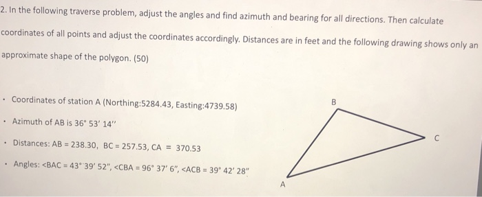 Solved 2. In the following traverse problem, adjust the | Chegg.com