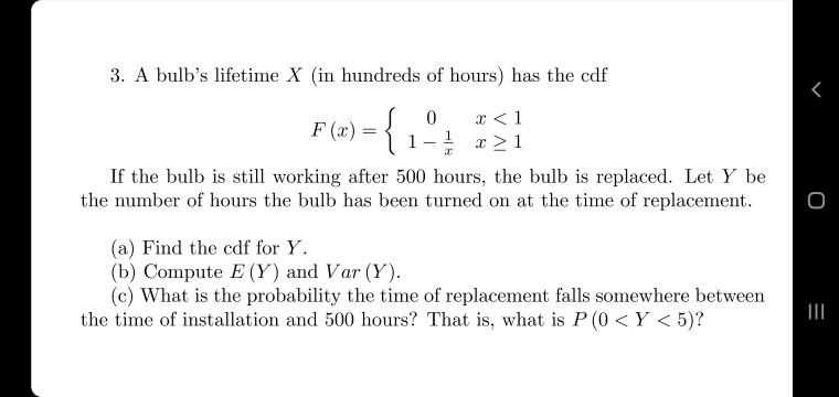 Solved 3 A Bulb S Lifetime X In Hundreds Of Hours Has Chegg Com