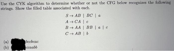 Solved с Use The Cyk Algorithm To Determine Whether Or Not 9190