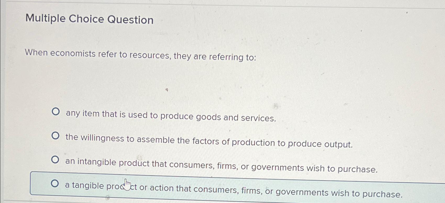 Solved Multiple Choice QuestionWhen economists refer to | Chegg.com