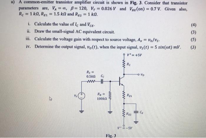 Solved a) A common-emitter transistor amplifier circuit is | Chegg.com