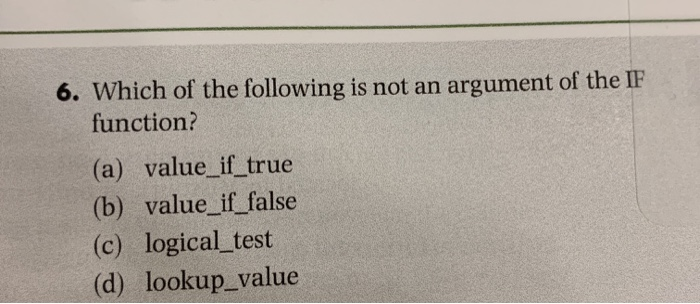Solved 6. Which of the following is not an argument of the | Chegg.com