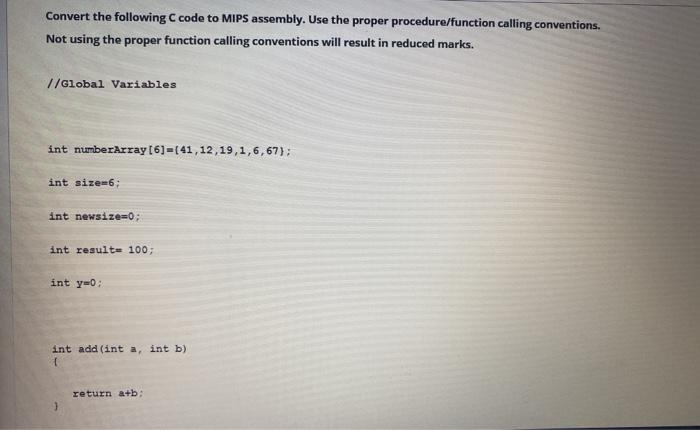 Solved Convert The Following C Code To MIPS Assembly. Use | Chegg.com