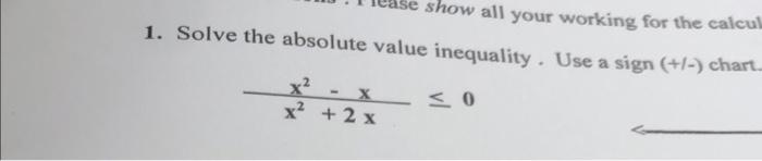 Solved 1. Solve the absolute value inequality. Use a sign | Chegg.com
