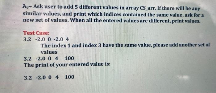 Solved A3- Ask user to add 5 different values in array | Chegg.com