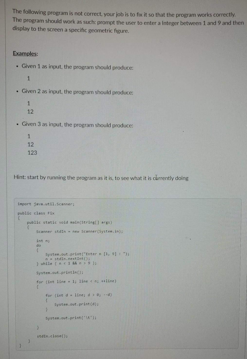 Solved The following program is not correct, your job is to | Chegg.com