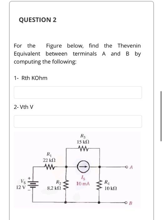 Solved QUESTION 2 For The Figure Below, Find The Thevenin | Chegg.com