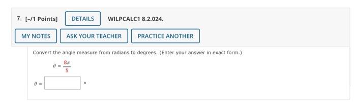Solved 1 Points] WILPCALC1 8.2.024. Convert the angle | Chegg.com