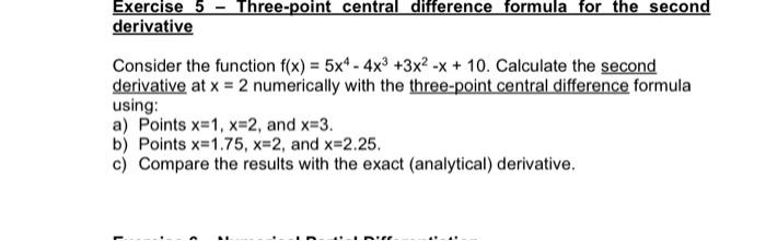 Solved Exercise 5 - Three-point central difference formula | Chegg.com