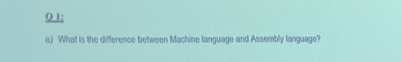 Solved 01:a) ﻿What is the difference between Machine | Chegg.com
