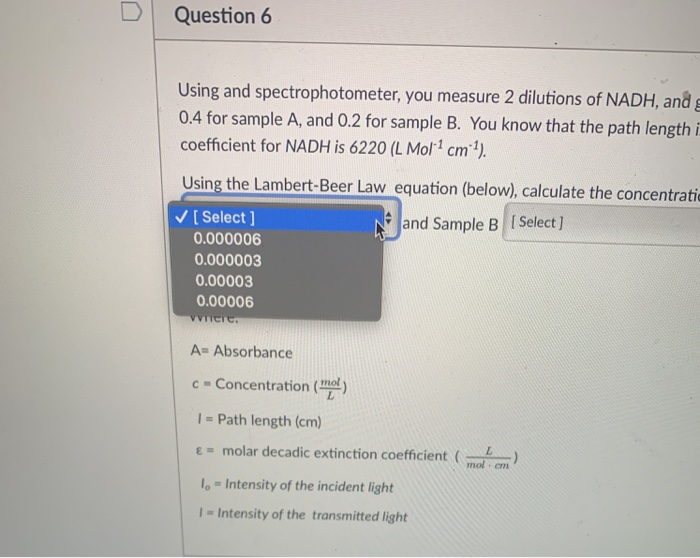 Solved Question 6 1 pts Using and spectrophotometer, you | Chegg.com