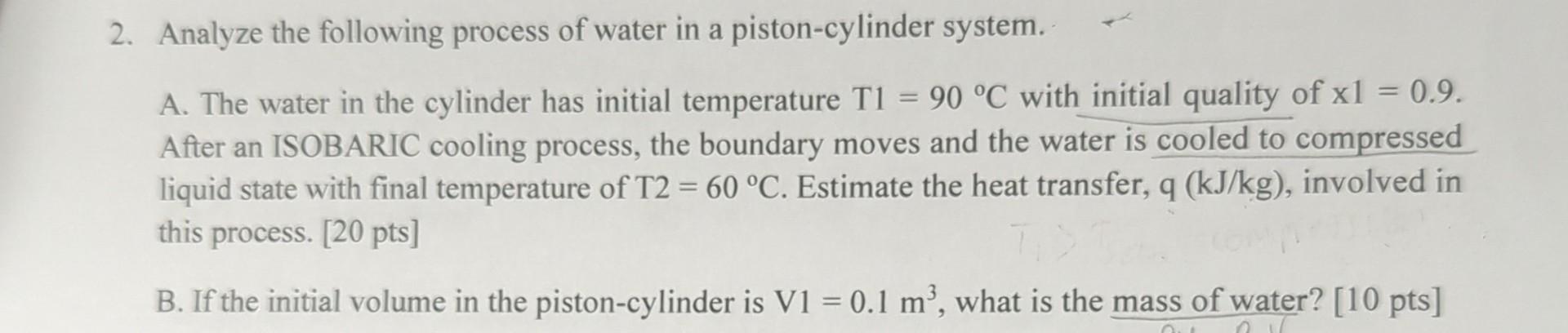 Solved 2. Analyze the following process of water in a | Chegg.com