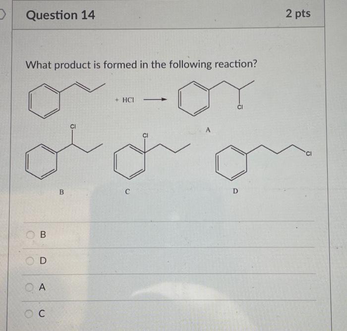 Solved What Product Is Formed In The Following Reaction? A B | Chegg.com