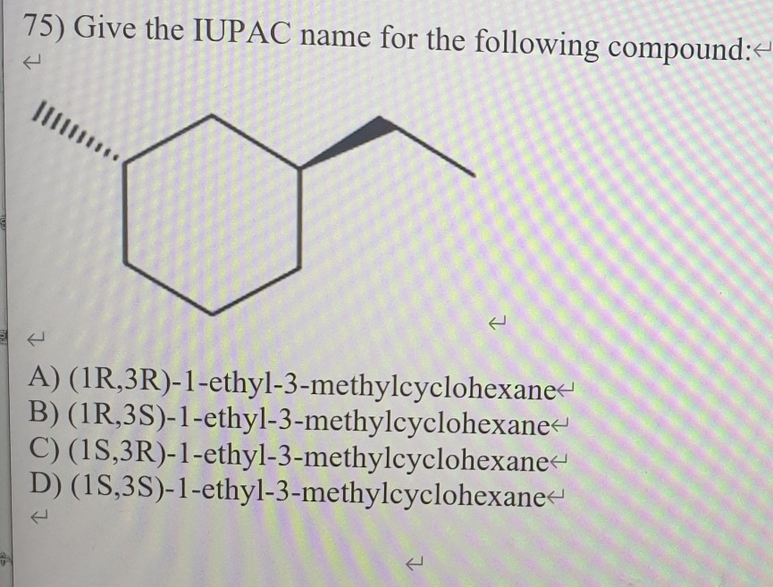 Solved 71) Give The IUPAC Name For The Following Compound