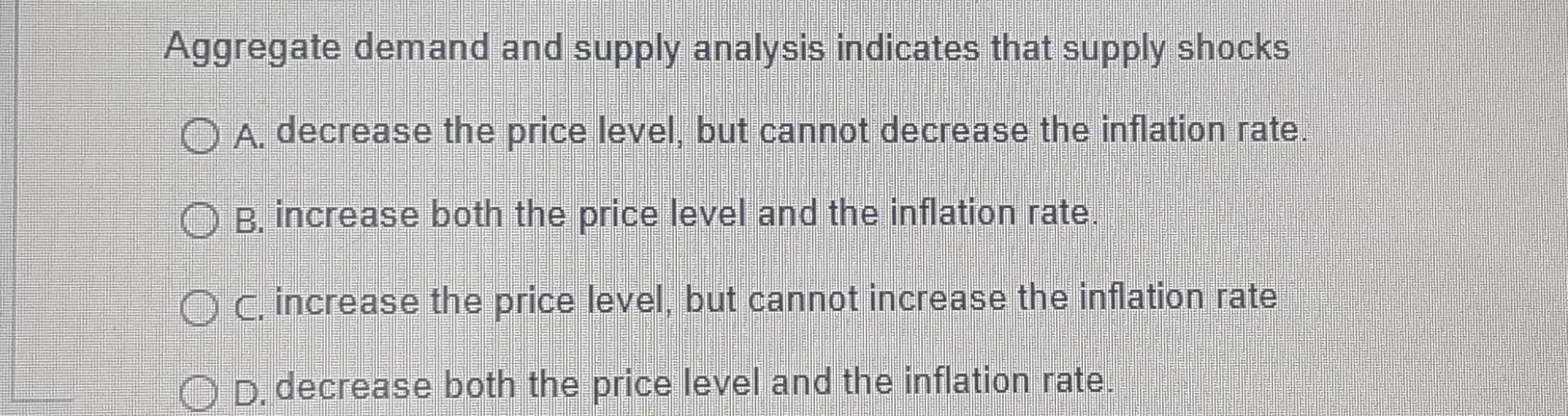 Solved Aggregate demand and supply analysis indicates that | Chegg.com