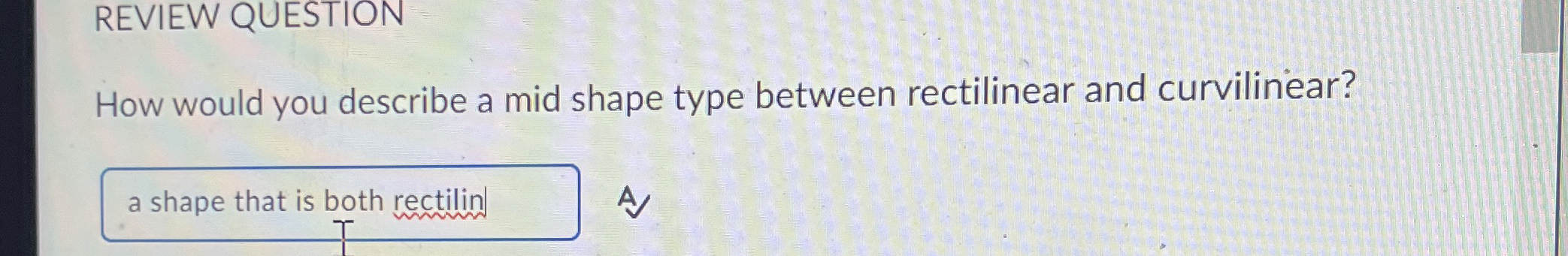 Solved REVIEW QUESTIONHow would you describe a mid shape | Chegg.com