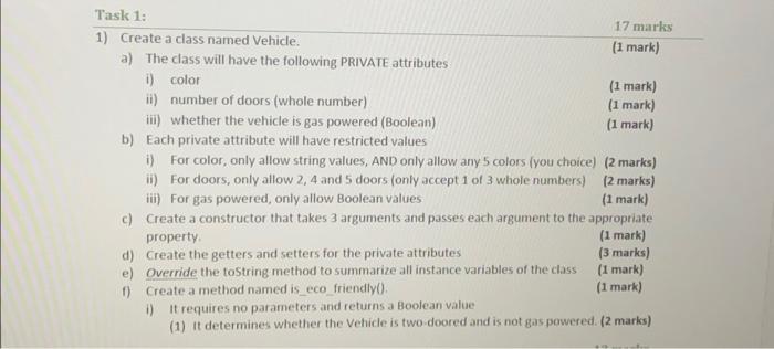 Solved Task 1: 1) Create a class named Vehicle. a) The class | Chegg.com