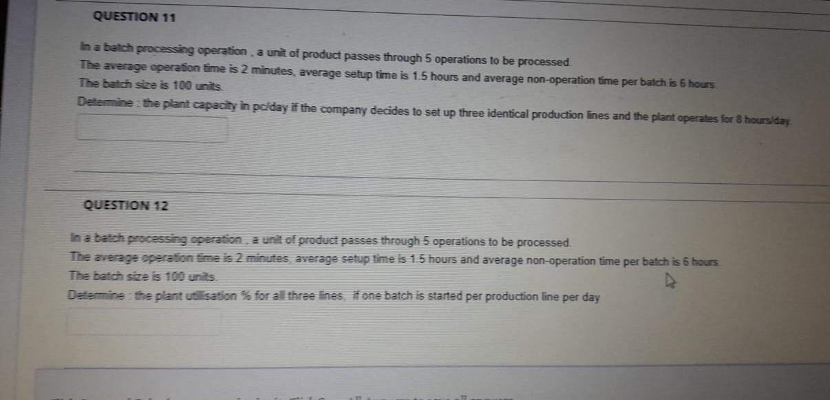 Solved In a batch processing operation , a unit of product | Chegg.com