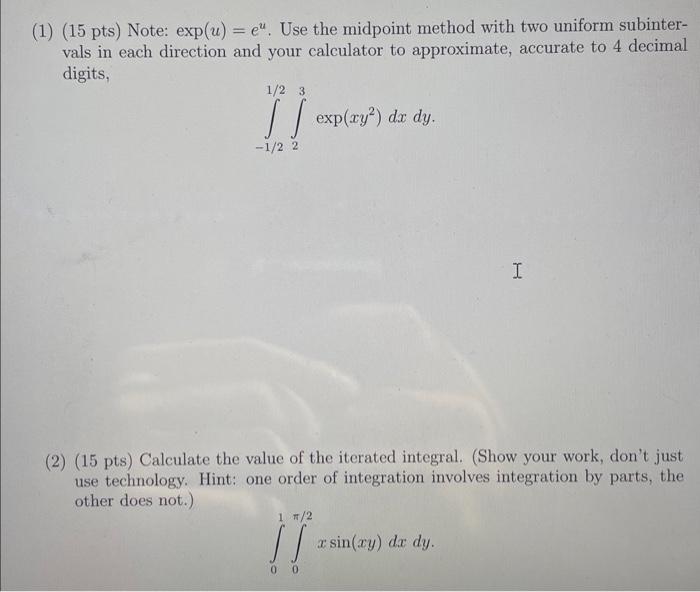 Solved (1) (15 pts) Note: exp(u)=eu. Use the midpoint method | Chegg.com