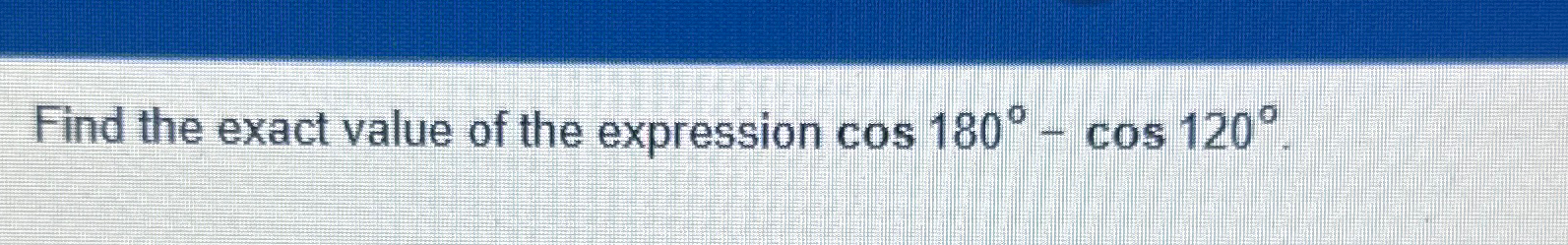 Find the exact value of the expression | Chegg.com