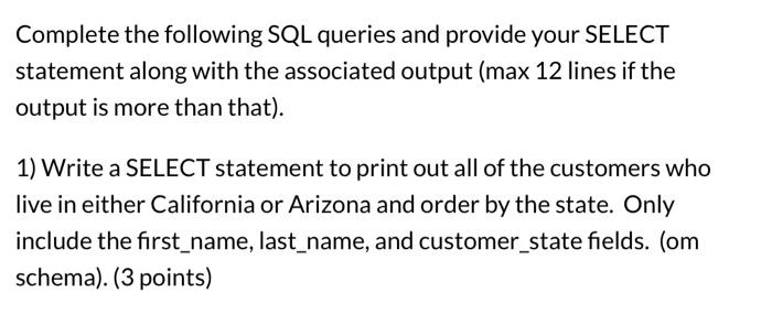 Solved Complete The Following SQL Queries And Provide Your | Chegg.com