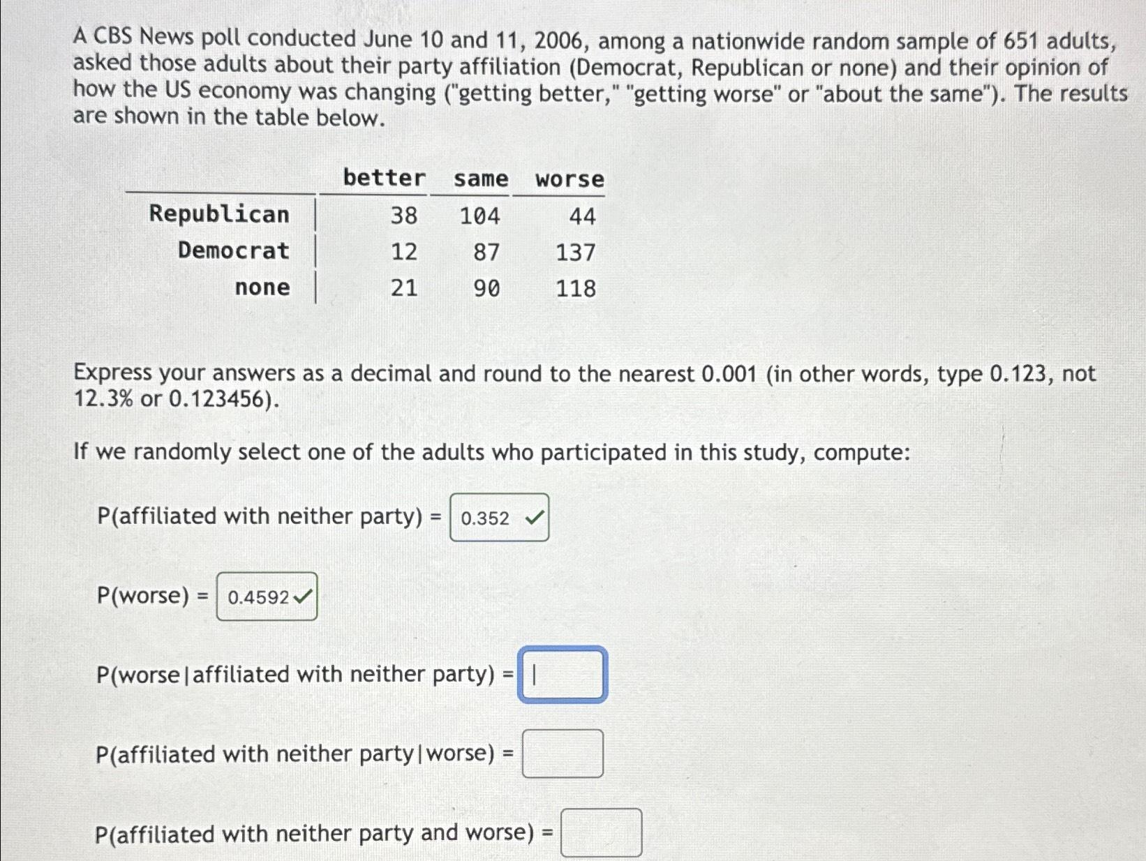 Solved A CBS News poll conducted June 10 ﻿and 11, 2006, | Chegg.com
