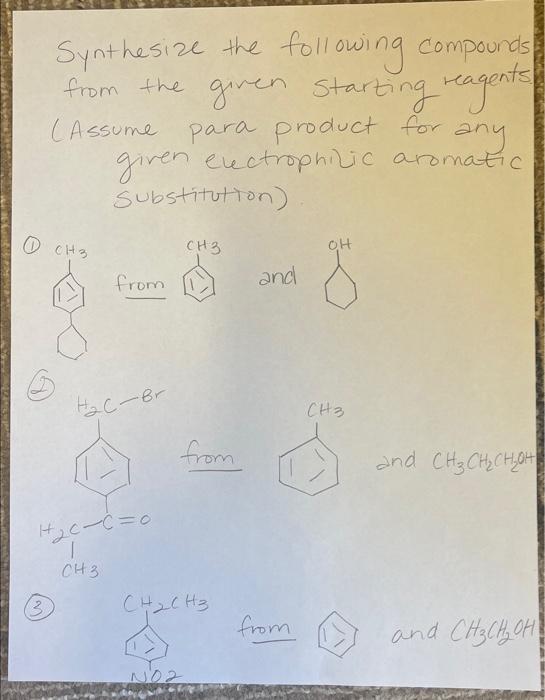 Solved Synthesize The Following Compounds From The Given Chegg Com