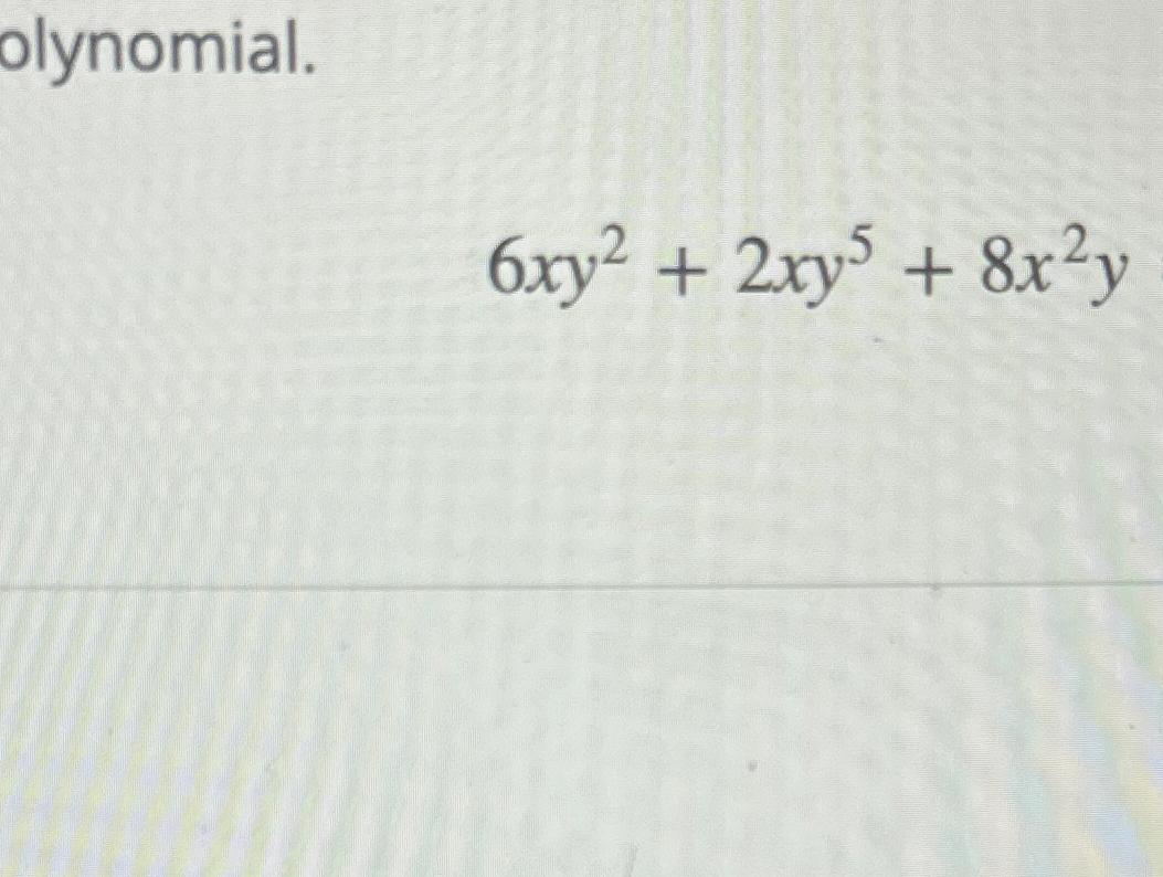 solved-6xy2-2xy5-8x2y-chegg