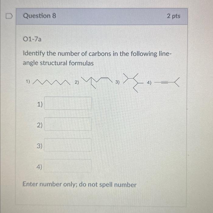Solved Identify the number of carbons in the following | Chegg.com