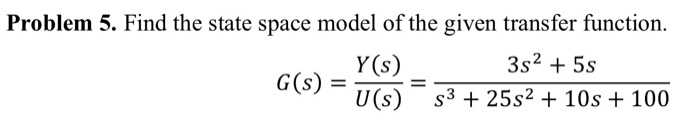 Solved Problem 5. Find the state space model of the given | Chegg.com