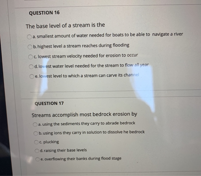 Solved QUESTION 16 The base level of a stream is the a. | Chegg.com