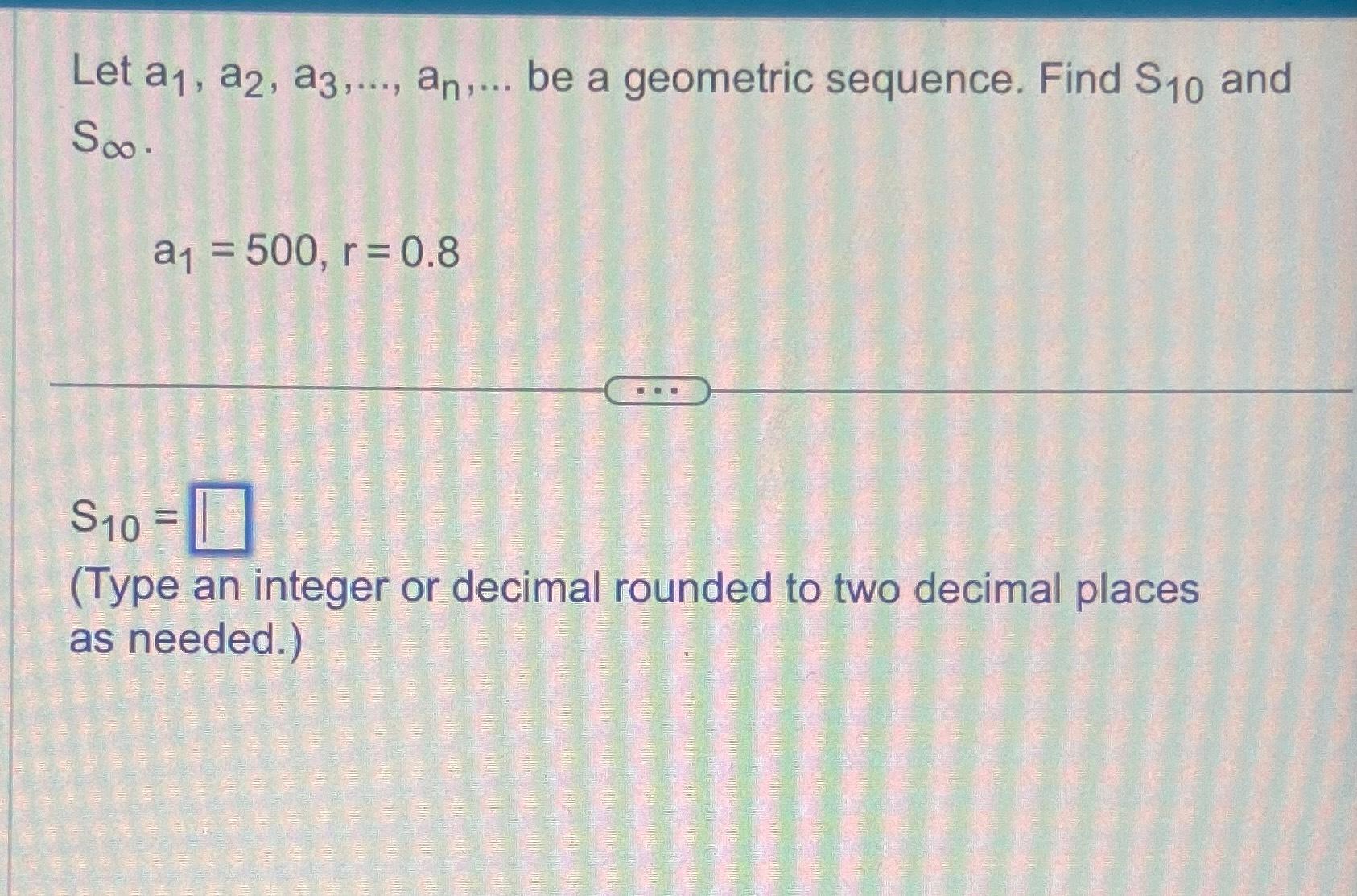 Solved Let A1 A2 A3 Dots An Dots Be A Geometric Sequence