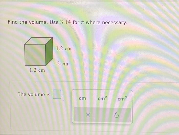 Solved Find the volume. Use 3.14 for \\( \\pi \\) where | Chegg.com