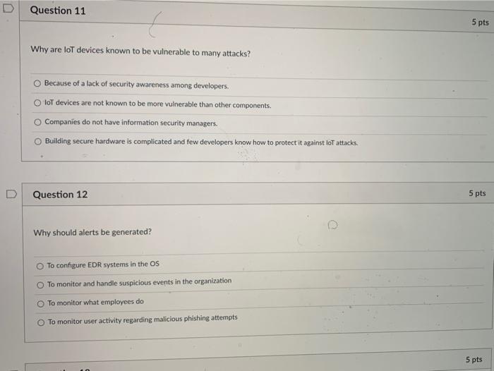 Solved Question 11 5 pts Why are loT devices known to be