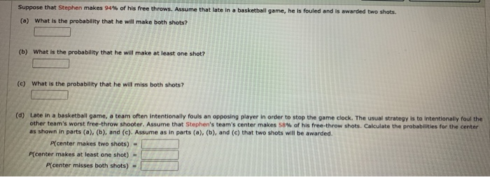 Solved Suppose That Stephen Makes 94% Of His Free Throws. | Chegg.com