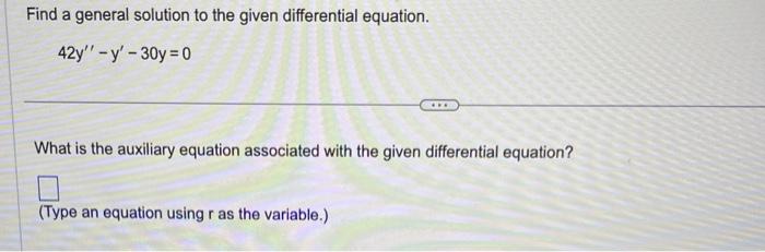 Solved Find a general solution to the given differential | Chegg.com