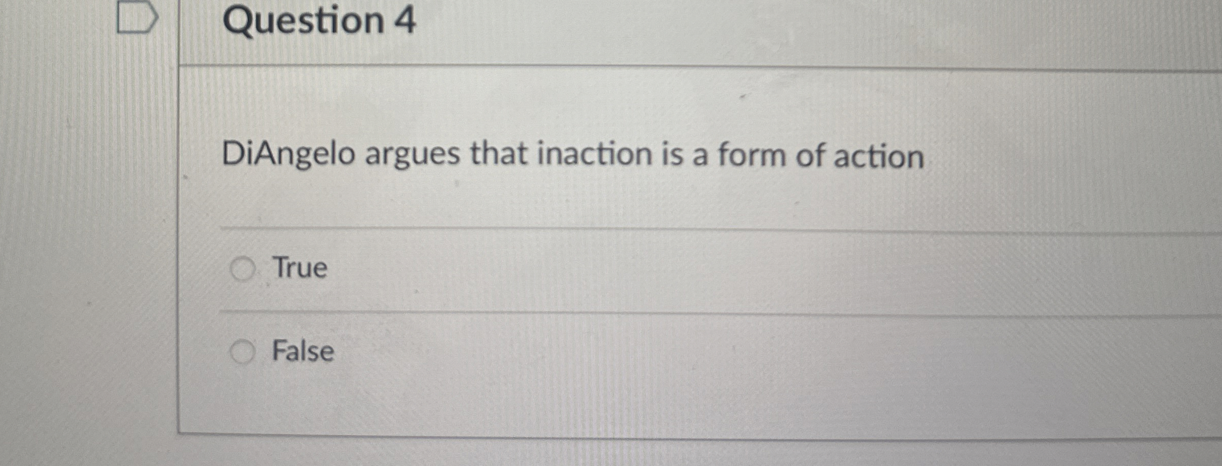 Solved Question 4DiAngelo argues that inaction is a form of | Chegg.com